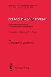 Tapa de Solarchemische Technik Solarchemisches Kolloquium 12. und 13. Juni 1989 in Köln-Porz Tagungsberichte und Auswertungen : Band 1