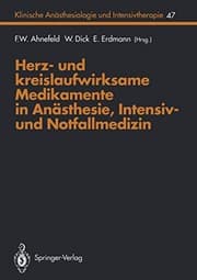 Tapa de Herz- und kreislaufwirksame Medikamente in Anästhesie-, Intensiv- und Notfallmedizin   ... Anästhesiologie und Intensivtherapie )