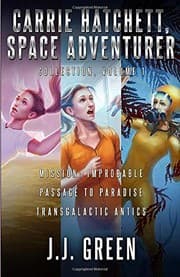 Tapa de Carrie Hatchett, Space Adventurer Books 1 - 3