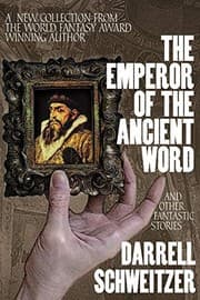 Tapa de The Emperor of the Ancient Word and Other Fantastic Stories