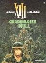 Tapa de XIII, Bd.4, Gnadenloser Drill