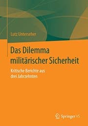 Tapa de Das Dilemma militärischer Sicherheit