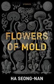 Tapa de Flowers of Mold & Other Stories