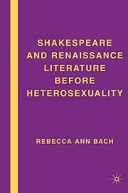 Tapa de Shakespeare and Renaissance Literature before Heterosexuality