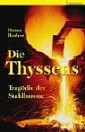 Tapa de Die Thyssens. Tragödie der Stahlbarone