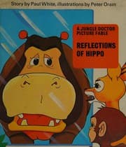 Tapa de Reflections of Hippo (Jungle Doctor Picture Fables S.)