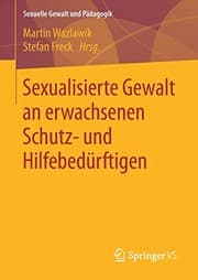 Tapa de Sexualisierte Gewalt an erwachsenen Schutz- und Hilfebedürftigen