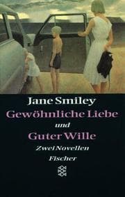 Tapa de Gewöhnliche Liebe und Guter Wille. Zwei Novellen