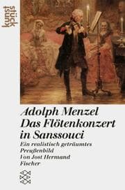 Tapa de Adolph Menzel. Das Flötenkonzert in Sanssouci. Ein realistisch geträumtes Preußenbild. ( Kunststück)