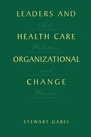 Tapa de Leaders and Healthcare Organizational Change