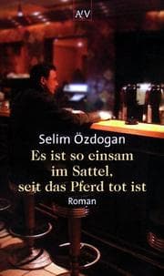 Tapa de Es ist so einsam im Sattel, seit das Pferd tot ist