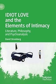 Tapa de IDIOT LOVE and the Elements of Intimacy