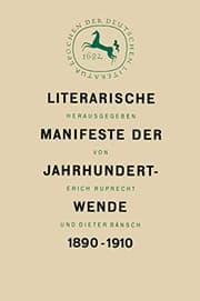 Tapa de Literarische Manifeste der Jahrhundertwende 1890–1910