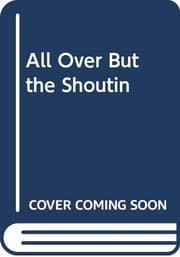 Tapa de All Over But the Shoutin