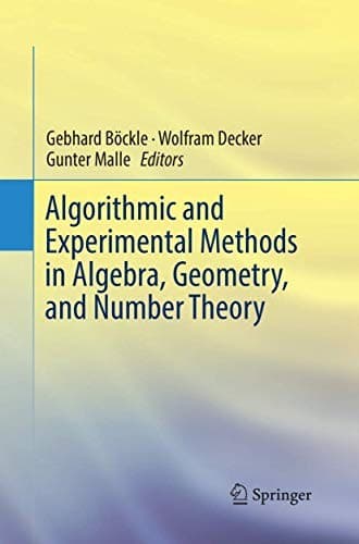 Tapa de Algorithmic and Experimental Methods in Algebra, Geometry, and Number Theory