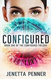 Tapa de Configured:Book One of the Configured Trilogy