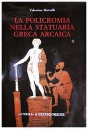 Tapa de La policromia nella statuaria greca arcaica
