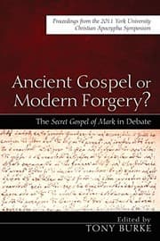 Tapa de Ancient Gospel or Modern Forgery? : The Secret Gospel of Mark in Debate