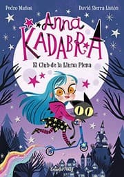 Tapa de Anna Kadabra. El Club de la Lluna Plena
