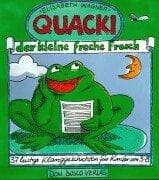 Tapa de Quacki, der kleine, freche Frosch. 37 lustige Klanggeschichten für Kinder von 3 - 8