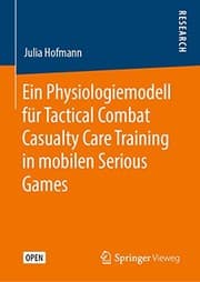 Tapa de Ein Physiologiemodell für Tactical Combat Casualty Care Training in mobilen Serious Games