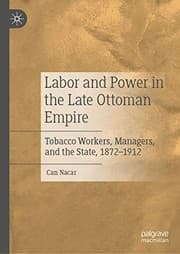 Tapa de Labor and Power in the Late Ottoman Empire