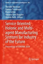 Tapa de Service Oriented, Holonic and Multi-agent Manufacturing Systems for Industry of the Future