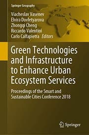 Tapa de Green Technologies and Infrastructure to Enhance Urban Ecosystem Services