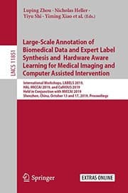 Tapa de Large-Scale Annotation of Biomedical Data and Expert Label Synthesis and Hardware Aware Learning for Medical Imaging and Computer Assisted ...