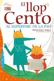 Tapa de El llop Cento al superparc de la pau