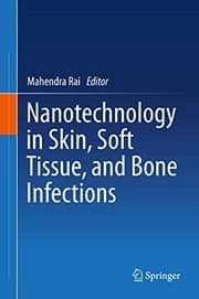 Tapa de Nanotechnology in Skin, Soft Tissue, and Bone Infections