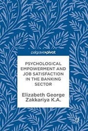 Tapa de Psychological Empowerment and Job Satisfaction in the Banking Sector