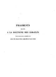 Tapa de Fragments relatifs à la doctine des Ismaélîs: texte publie? pour la premie?re fois, avec une ..