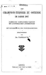 Tapa de Das Champion-turnier zu Ostende im Jahre 1907: Sammlung samtlicher Partien mit ausfuhrlichen ..