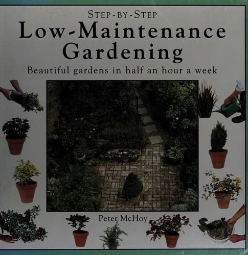 Tapa de Step-By-Step Low-Maintenance Gardening