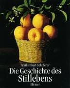 Tapa de Die Geschichte des Stillebens (German Edition)