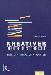 Tapa de Kreativer Deutschunterricht. Identität - Imagination - Kognition