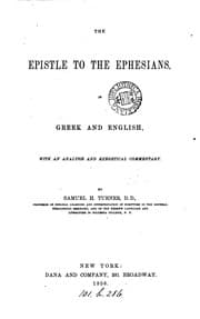 Tapa de The Epistle to the Ephesians, in Gr. and Engl., with an analysis and comm., by S.H. Turner