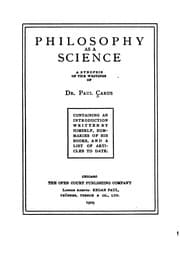 Tapa de Philosophy as a Science: A Synopsis of Writings of Dr. Paul Carus, Containing an Introduction ..