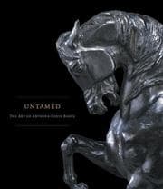 Tapa de Untamed: the Art of Antoine-Louis Barye. Exhibition at the Walters Art Museum, Baltimore, 18 February - 6 May 2007