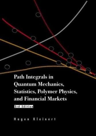Tapa de Path integrals in quantum mechanics, statistics, polymer physics, and financial markets