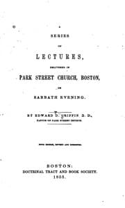 Tapa de A Series of Lectures, Delivered in Park Street Church, Boston on Sabbath Evening