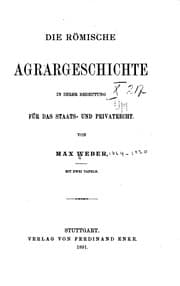 Tapa de Die römische Agrargeschichte in ihrer Bedeutung für das Staats- und Privatrecht