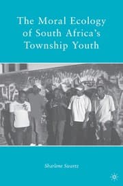 Tapa de The moral ecology of South Africa's township youth