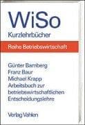 Tapa de Arbeitsbuch zur betriebswirtschaftlichen Entscheidungslehre.