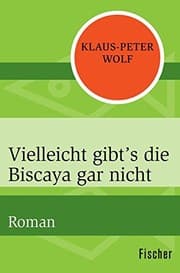 Tapa de Vielleicht gibt's die Biscaya gar nicht