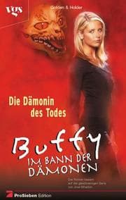 Tapa de Buffy, Im Bann der Dämonen, Die Dämonin des Todes
