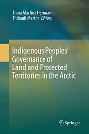 Tapa de Indigenous Peoples’ Governance of Land and Protected Territories in the Arctic