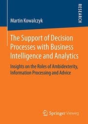 Tapa de The Support of Decision Processes with Business Intelligence and Analytics