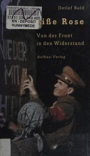 Tapa de Die Weisse Rose: von der Front in den Widerstand